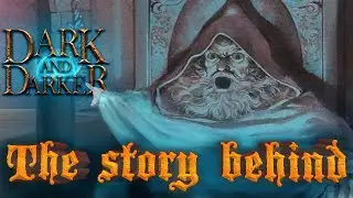 The Story Behind Dark and Darker
