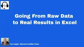 How to go from raw data to real results in Excel