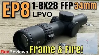 Best Budget LPVO?  Arken EP8 1-8x28 FFP 34mm with KILL-BOX Reticle FIRST REACTION ~ Rex Reviews