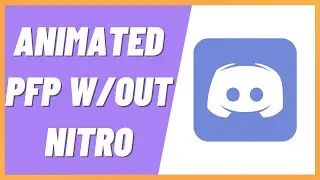 How To Get an Animated Profile Picture ON Discord Without Nitro