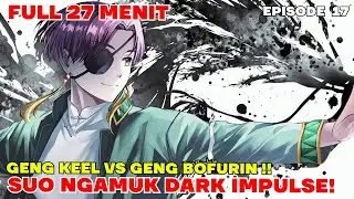 WINDBREAKER SEASON 2 EPSIODE 4 (EPISODE 17) - SUO HAYATO MENGAMAUK !! GENG KEEL VS BENG BOFURIN