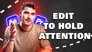 How to Edit to hold attention | Best secrets!