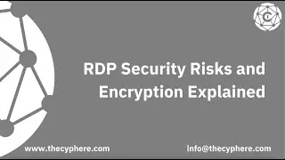 RDP Security Risks and Encryption Explained