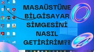 Masaüstüne Bilgisayar Simgesi Getirme / Masaüstüne Çöp Kutusu Simgesi Getirme