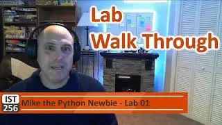 IST256 Learn Python Lab 01 Walk Through