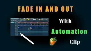 Fade In And Fade Out Your Project Using Automation Clip || FL Studio Tutorial