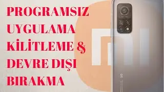 Telefonda Uygulama Kilitleme & Devre Dışı Bırakma | Xiaomi