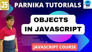 Objects in JavaScript | Nested Objects in JavaScript | JavaScript Course for Beginners