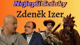 Všechny Nejlepší Scénky Zdeněk Izer 28
