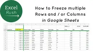 How to Freeze Multiple Rows and or Columns in Google Sheets using Freeze Panes