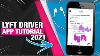 How To Use Lyft Driver App - 2021 Training & Tutorial