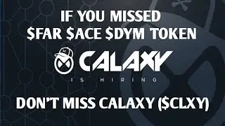 Calaxy Airdrop 15$ per Account | If you missed $FAR Token don't miss Calaxy $CLXY | #CLXY token