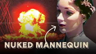 Why the USA nuked mannequins