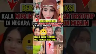 masyaAllah‼️Reaksi yang terakhir tak terduga😬 #reaksi #wanitahijab #muslimah #muallafdunia
