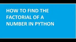 Factorial In Python
