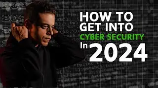 Easiest way to get into CyberSecurity in 2024