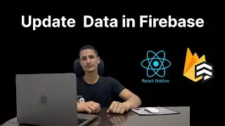 How to Update Data in Firebase Firestore | React Native Firebase Tutorial