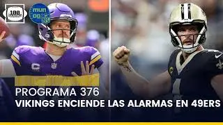 Vikings enciende las alarmas en 49ers… Defender y correr, la receta que funciona #NFL (Programa 376)