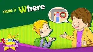 Theme 11. Where - Where is it? - asking the way | ESL Song & Story - Learning English for Kids