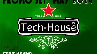 Eddie Adams @ Promo Tech House Set May 2014