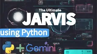 Jarvis + Google Gemini - The Ultimate Jarvis | how to make Jarvis in Python