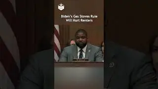 Rep. Byron Donalds On How Biden's Gas Stoves Rule Will Hurt Renters