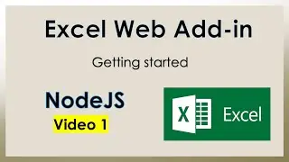 NodeJs - Excel Web Add in Video 1