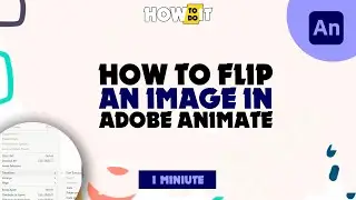 How to flip an image in adobe animate  2024 | Skill Wave