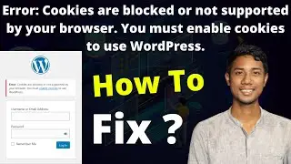 Error Cookies are blocked or not supported by your browser  You must enable cookies to use WordPress