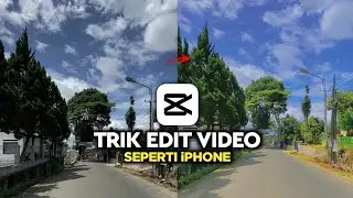 Cara Edit Video Seperti Kamera iPhone Di Capcut | Edit Filter Iphone