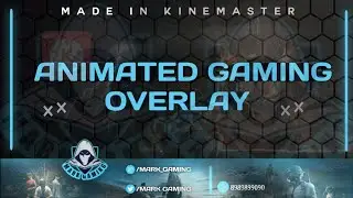 How To Make Animated Gaming Overlay On Android 🔥 | Kinemaster & Pixellab | Make Cool Stream Overlay