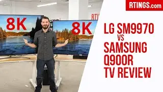 LG SM9970 vs Samsung Q900R: 8K TV Review - RTINGS.com