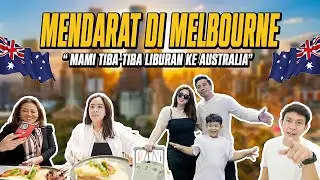 MENDARAT DI MELBOURNE 