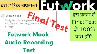 futwork mock call test pass | futwork final test answers | final test futwork | futwork audio test