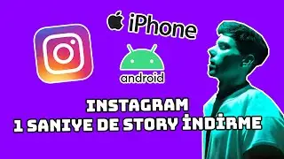 TEK TUŞ İLE İNSTAGRAM STORY İNDİRME NASIL YAPILIR | İOS & ANDROİD