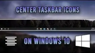 How to Center Taskbar Icons in Windows 10