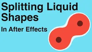 Splitting Liquid Shapes (like how cells divide) - Adobe After Effects tutorial