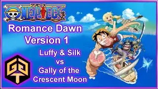 Silk & Luffy vs Gally of Crescent Moon One Piece Romance Dawn Version 1 Sub English Dub Voice-over