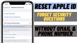 How To Reset Forget Apple ID Security Questions Without Gmail & Phone Number (Latest 2022 )