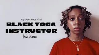 My Experience As A Black Yoga Instructor