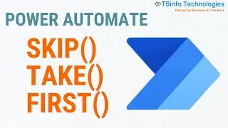 Power Automate Collection Functions | Skip() Function | Take() Function | First() Function