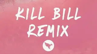 SZA - Kill Bill Remix (Lyrics) Feat. Doja Cat