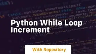 python while loop increment