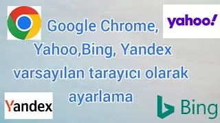 Google Chrome Varsayılan Tarayıcı Olarak Ayarlama | Varsayılan Tarayıcı Nasıl Değiştirilir?