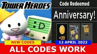 *ALL CODES WORK* Tower Heroes ROBLOX | NEW CODES | Tower Heroes 2 Years Old Today! | April 12, 2022