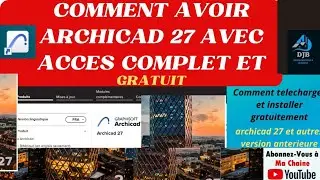 Video_Comment avoir archicad 27 et autres versions avec accès complet et gratuit!
