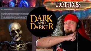 Hotfix 58! Баф МАГОФ, нерф Варлоков, Новый хилл в Dark and Darker Free to play.