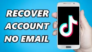 How to Recover TikTok Account without Email or Phone Number!