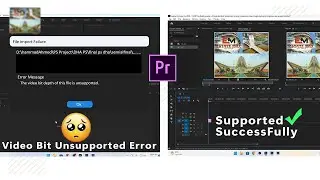 Premiere pro file Unsupported Video Bit depth error [FIXED]