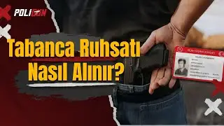 Tabanca Ruhsatı Nasıl Alınır? 
